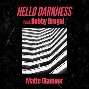 Hello Darkness (Explicit)