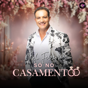 Só No Casamento