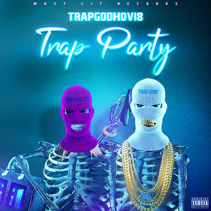 Trap Party (Explicit)