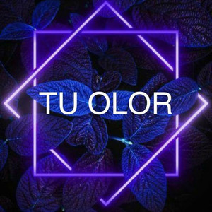 Tu Olor