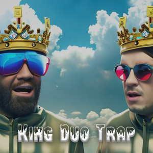 King Duo Trap (Explicit)