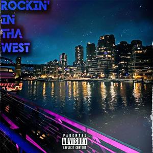 Rockin' In Tha West (Explicit)