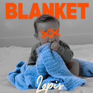 Blanket (Explicit)