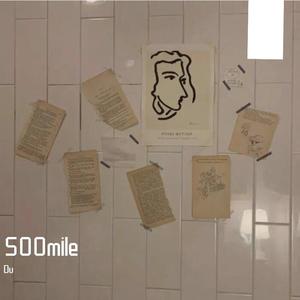 Five Hundred Miles（500英里）
