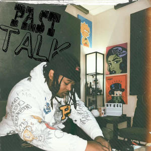 PAST TALK (Explicit)