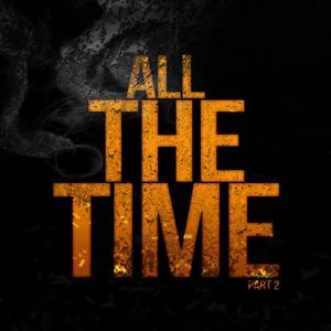 All The Time, Pt. 2 (Explicit)