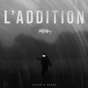 L'addition (feat. Zèbra)