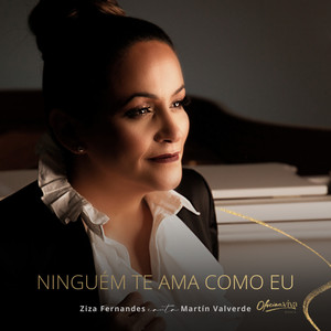 Ziza Fernandes - Ninguém Te Ama Como Eu