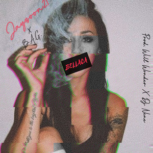 Bellaca (Explicit)