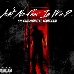 Ain't No Fear in Me 2 (Explicit)