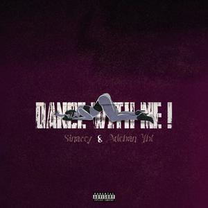 Dance with me (feat. Adeban YBL)