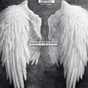 Angel Dust (Explicit)