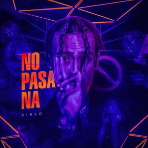 No Pasa Na (Explicit)