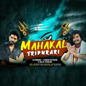 Mahakal Tripurari(feat. raja thakur)