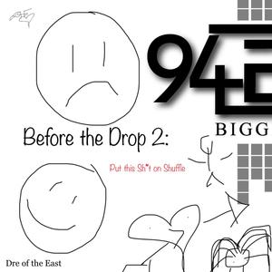 Before the Drop 2: Put this sh*t on Shuffle (Explicit)