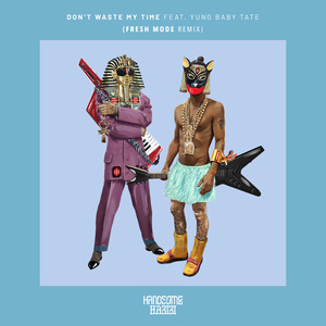 Don't Waste My Time (Fresh Mode Remix)