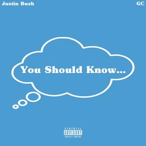 You Should Know (Explicit)