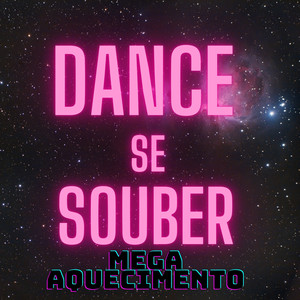 Dance se Souber Mega Aquecimento