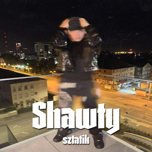 Shawty (Explicit)