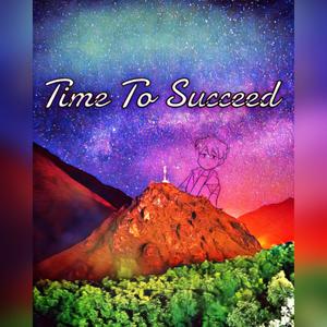 Time To Succeed (Explicit)