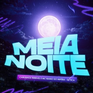 MEIA NOITE (Explicit)