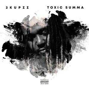 Toxic Summa (Explicit)