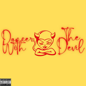 Dance with the Devil (Explicit)