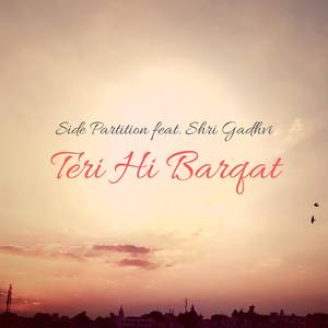 Teri Hi Barqat (feat. Shri Gadhvi)