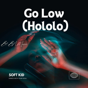 Go Low (Hololo) (Track Version)