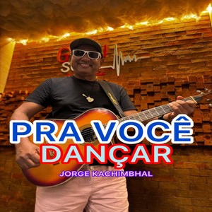 Pra Você Dançar