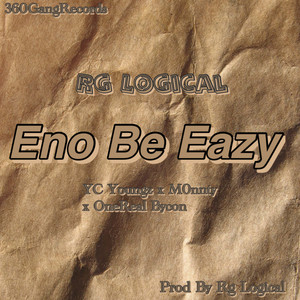 Eno Be Eazy (Explicit)