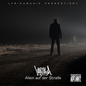 Allein Auf Der Straße (Explicit)