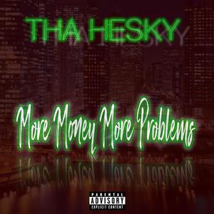 More Money More Problems (Explicit)