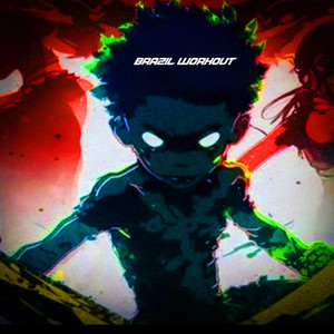Brazil Workout (feat. DJ MENOR DA ZN, MC Delux & MC Menor JC)