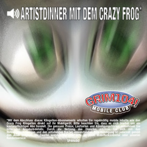 Artist Dinner mit dem Crazy Frog