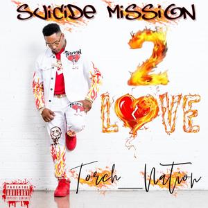 Suicide Mission 2 Love (Explicit)