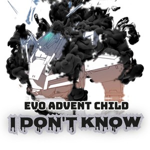 I Don't Know (Explicit)