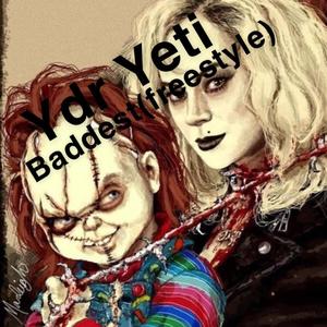 Baddest(freestyle) (Explicit)