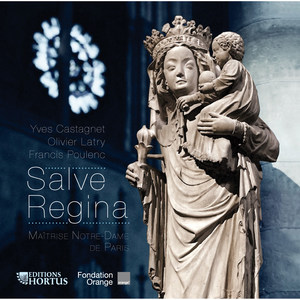 Castagnet, Latry & Poulenc: Salve Regina