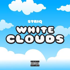 White Clouds (Explicit)