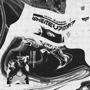 WHEREUFROM!? (Explicit)