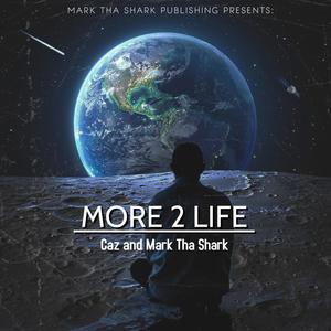 MORE 2 LIFE (Explicit)