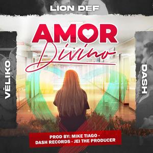 Amor Divino (feat. Lion Def & Véliko)