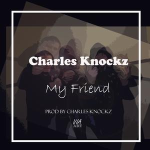 My Friend (Explicit)