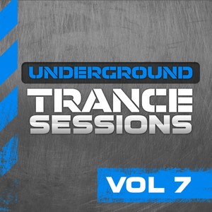 Underground Trance Sessions Vol. 7