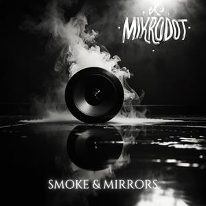 Smoke & Mirrors