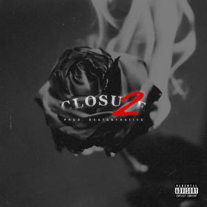 Closure, Pt. 2 (Explicit)