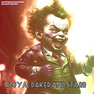 ROYAL DAKER AND STARR (Explicit)