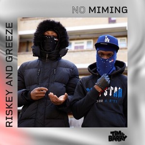 Riskey x Greeze - No Miming (Explicit)