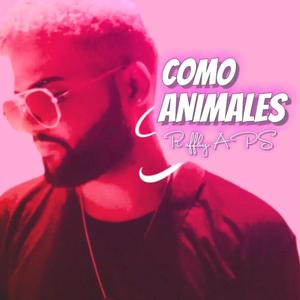 Como Animales (Explicit)